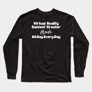 Virtual Reality Content Creator Long Sleeve T-Shirt